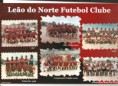 /album/galeria%20de%20fotos%3a%20le%c3%a3o%20do%20norte%20futebol%20clube/le%c3%a3o%20002-jpg/